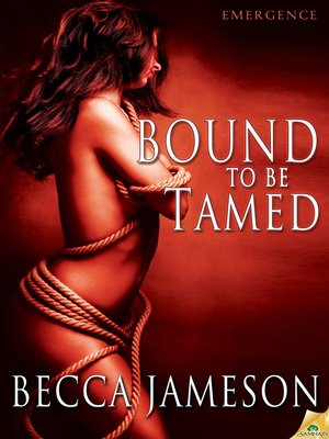 cover image of Bound to Be Tamed